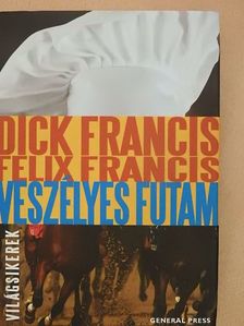 Dick Francis - Veszélyes futam [antikvár]