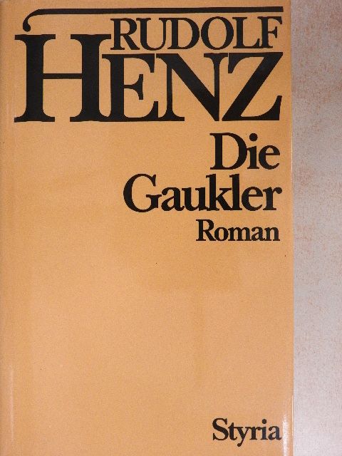 Rudolf Henz - Die Gaukler [antikvár]