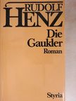 Rudolf Henz - Die Gaukler [antikvár]