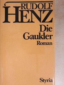Rudolf Henz - Die Gaukler [antikvár]
