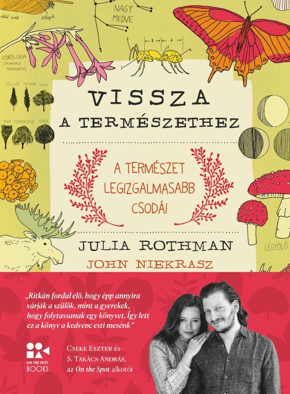 Julia Rothman-John Niekrasz - Vissza a természethez
