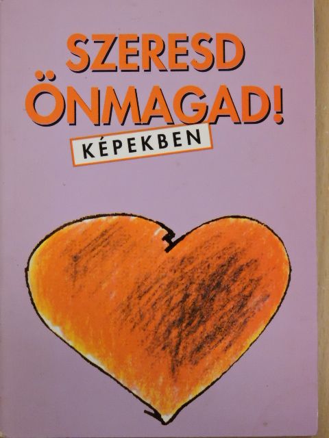 Szeresd Önmagad! [antikvár]
