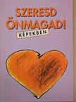 Szeresd Önmagad! [antikvár]