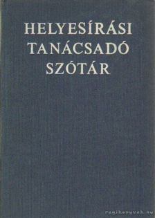 Deme László, Fábián Pál - Helyesírási tanácsadó szótár [antikvár]