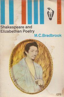 M. C. Bradbrook - Shakespeare and Elizabethan Poetry [antikvár]