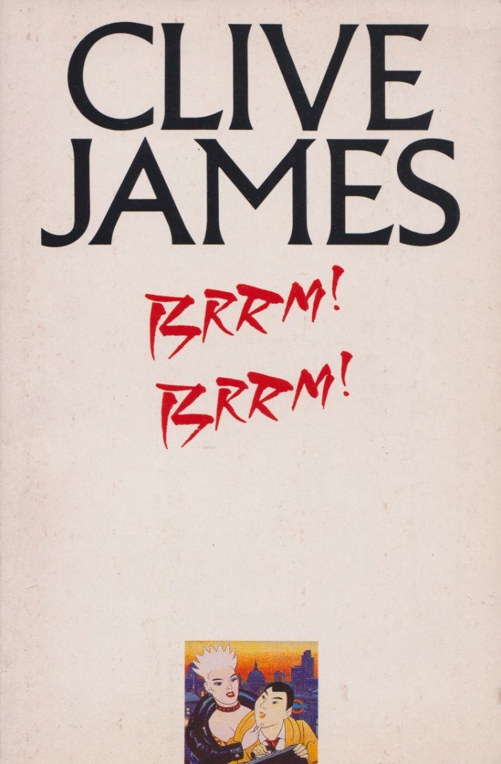 JAMES, CLIVE - Brrm! Brrm! [antikvár]