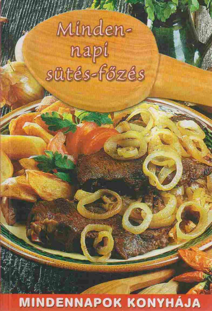 Mindennapi sütés-főzés [antikvár]