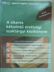 Bánki István - A sikeres kétszintű érettségi szaktárgyi kézikönyve [antikvár]