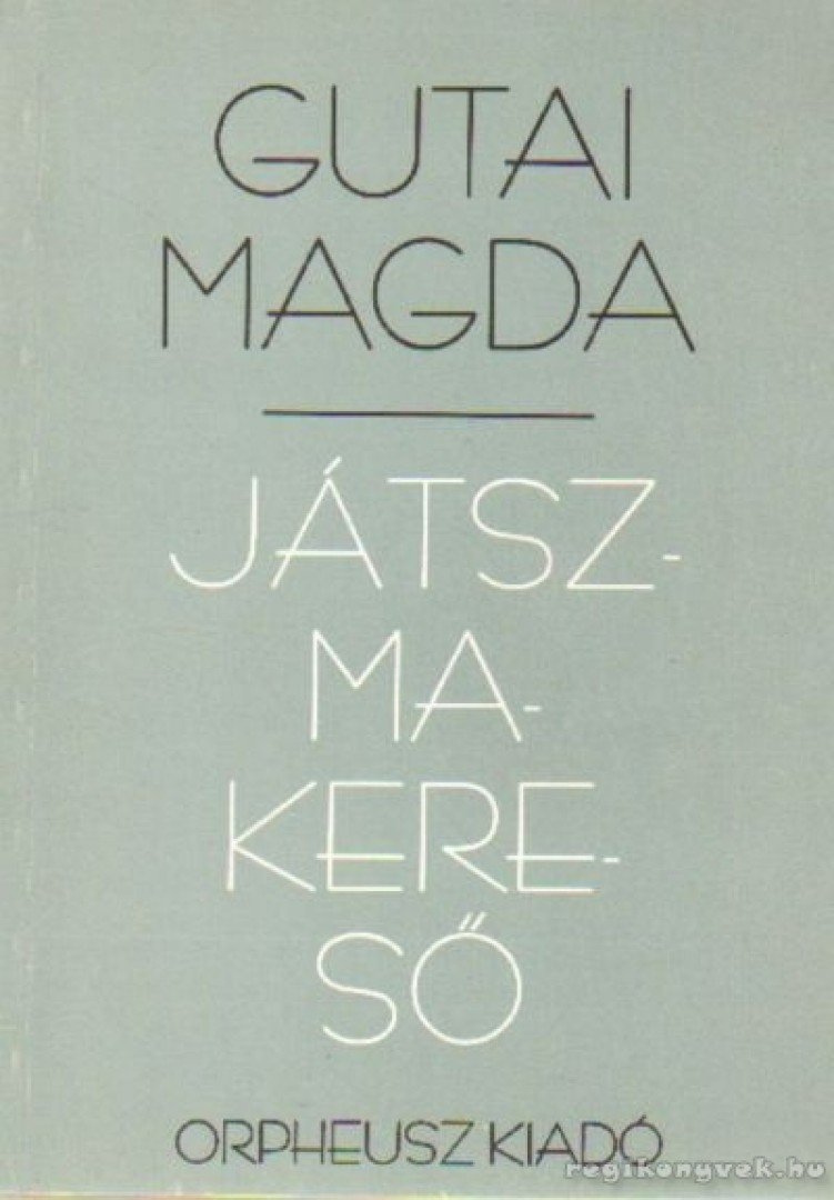 Gutai Magda - Játszmakereső [antikvár]