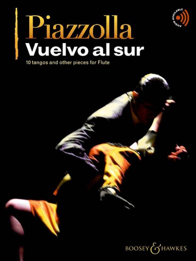 PIAZZOLLA - VUELVO AL SUR. 10 TANGOS AND OTHER PIECES FOR FLUTE. AUDIO AVAILABLE