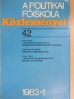 Csáki György - A Politikai Főiskola Közleményei 1983/1 [antikvár]