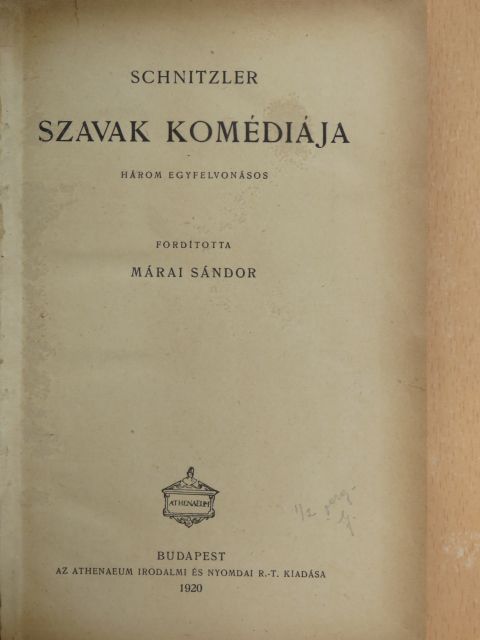 Heltai Jenő - Szavak komédiája/A kritikus mint művész/A tündérlaki lányok [antikvár]