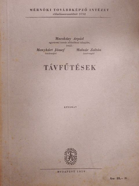 Macskásy Árpád - Távfűtések [antikvár]
