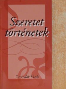 Szeretet történetek [antikvár]