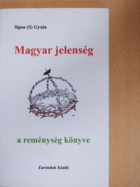 Sípos (S) Gyula - Magyar jelenség [antikvár]