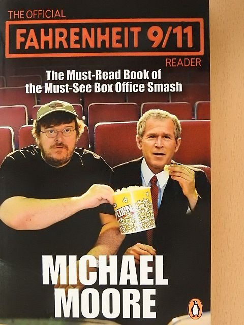 Michael Moore - The Official Fahrenheit 9/11 Reader [antikvár]
