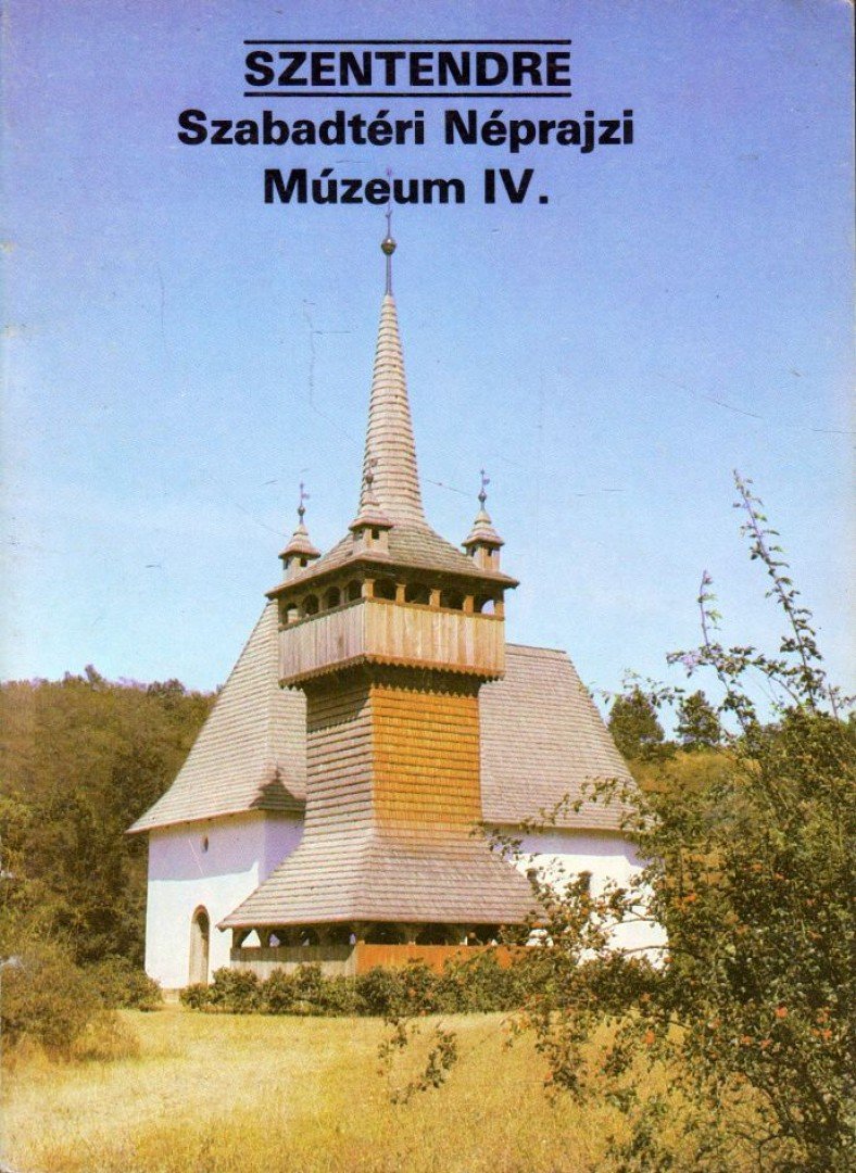 Füzes Endre - Szentendre - Szabadtéri Néprajzi Múzeum IV. [antikvár]