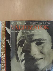 Gink Károly - Változatok Bartók színpadi műveire I-III. [antikvár]