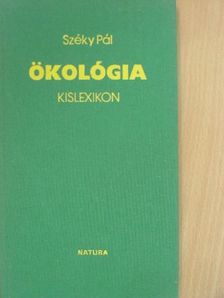 Széky Pál - Ökológia kislexikon [antikvár]