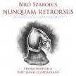 Bíró Szabolcs - Nunquam retrorsus [eHangoskönyv]