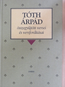 Albert Samain - Tóth Árpád összegyűjtött versei és versfordításai [antikvár]