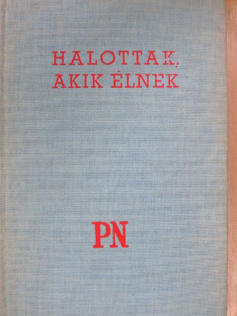 Ady Endre - Halottak, akik élnek [antikvár]