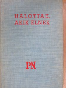 Ady Endre - Halottak, akik élnek [antikvár]