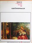 Piero Bianconi - Tout l'oeuvre peint de Grünewald [antikvár]