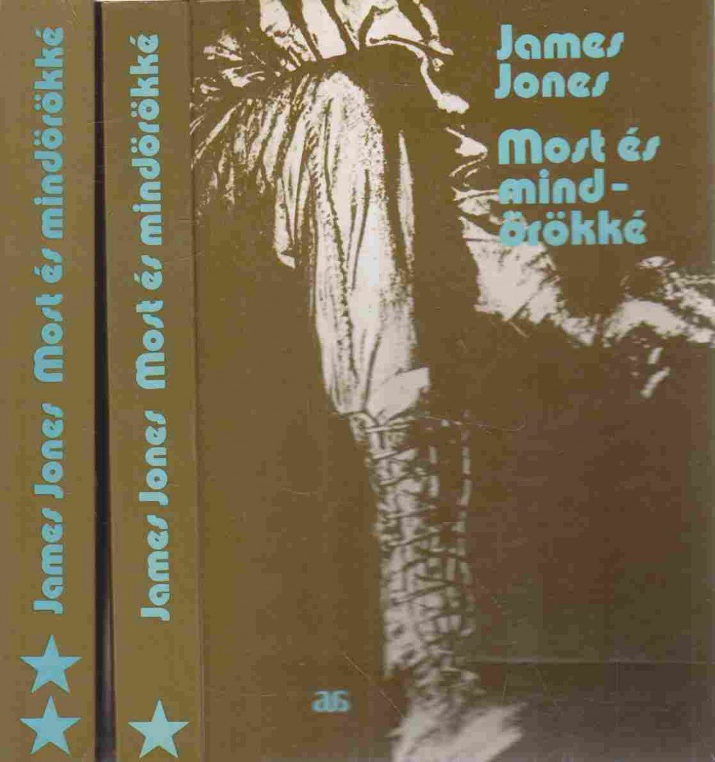 JONES, JAMES - Most és mindörökké I-II. [antikvár]