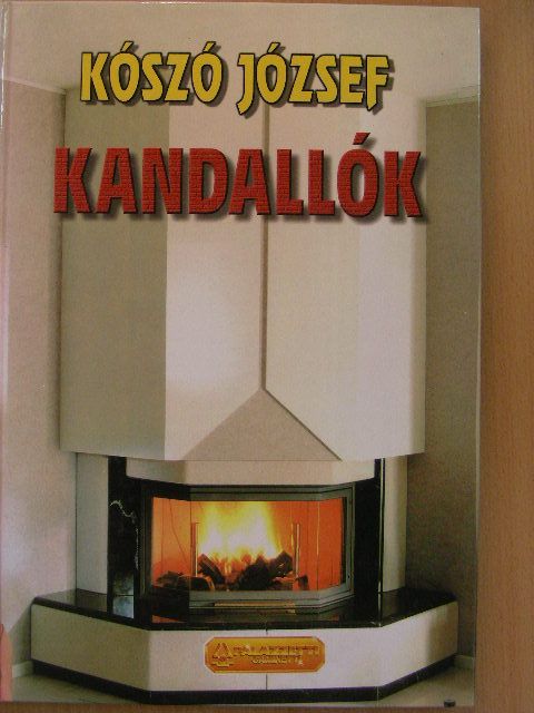 Kószó József - Kandallók [antikvár]