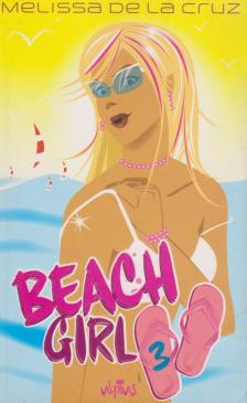 Melissa de la Cruz - Beach Girl 3. [antikvár]