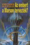 Földes Attila - Az embert a Marson tervezték? [antikvár]