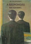 FALUDI GÁBOR - A szorongás mai szemmel [antikvár]