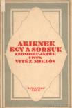 Vitéz Miklós - Akiknek egy a sorsuk [antikvár]