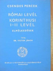 Dr. Victor János - Római levél, Korinthusi I-II. levél [antikvár]