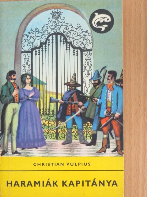Christian Vulpius - Haramiák kapitánya [antikvár]