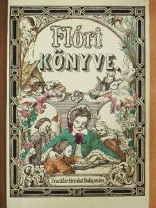 Bezerédy Amália - Flóri könyve [antikvár]
