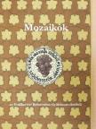 Dobóné Tóth Eszter - Mozaikok [antikvár]