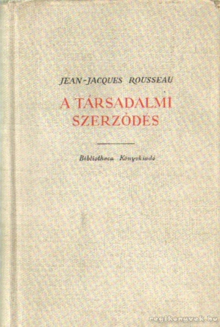 ROUSSEAU, JEAN-JACQUES - A társadalmi szerződés [antikvár]