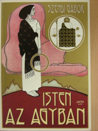 Szendi Gábor - Isten az agyban [antikvár]