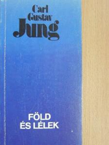 Carl Gustav Jung - Föld és lélek [antikvár]
