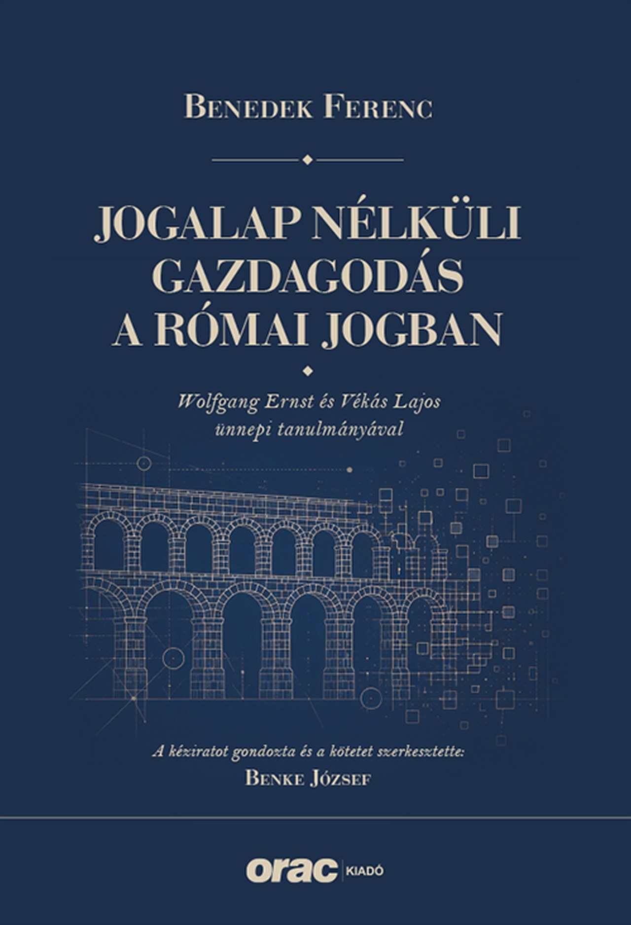 BENEDEK FERENC - Jogalap nélküli gazdagodás a római jogban