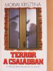 Dr. Morvai Krisztina - Terror a családban [antikvár]