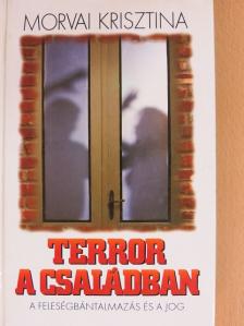 Dr. Morvai Krisztina - Terror a családban [antikvár]