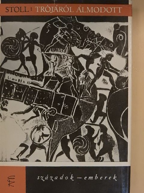 Heinrich Alexander Stoll - Trójáról álmodott [antikvár]