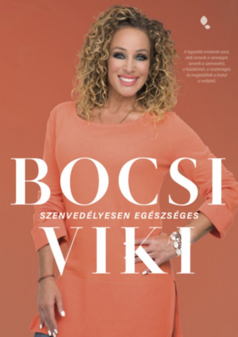 Bocsi Viki - Szenvedélyesen egészséges [antikvár]