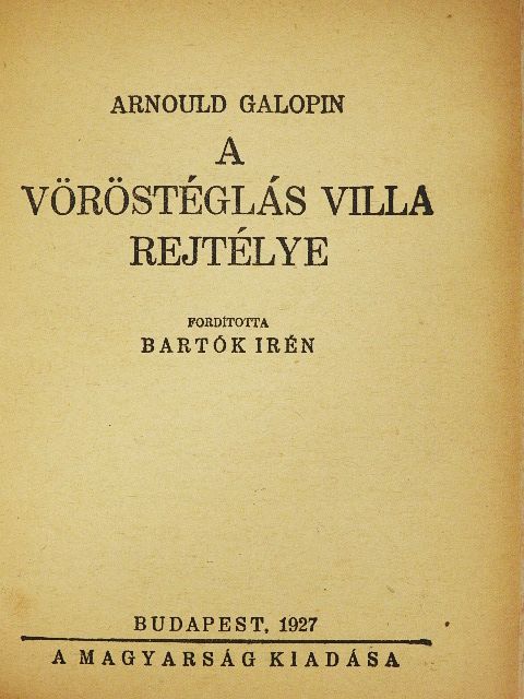 Arnould Galopin - A vöröstéglás villa rejtélye/Fekete pipacs [antikvár]