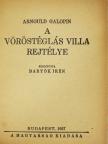 Arnould Galopin - A vöröstéglás villa rejtélye/Fekete pipacs [antikvár]