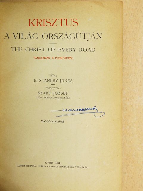 E. Stanley Jones - Krisztus a világ országútján [antikvár]