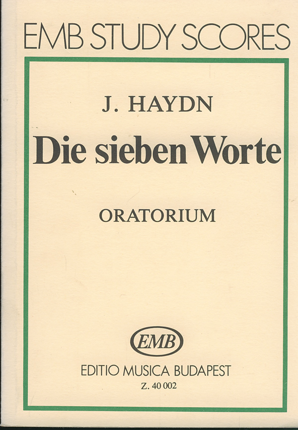 HAYDN J. - DIE SIEBEN WORTE ORATORIUM KISPARTITÚRA (FODOR ÁKOS)